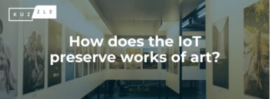 How Does IoT Help Preserve Works of Art?